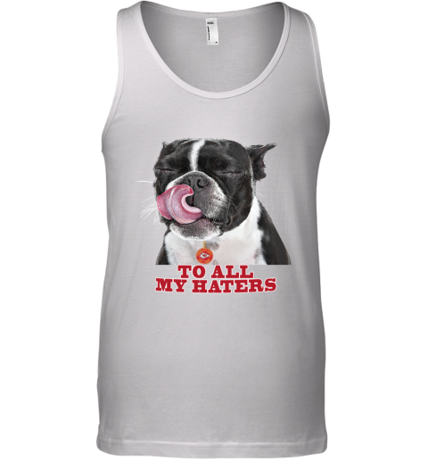 Kansas City Chiefs To All My Haters Dog Licking tn1j kansas city chiefs to all my haters dog licking unisex tank 17 front white