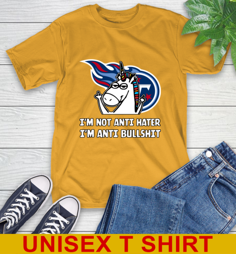 Tennessee Titans NFL Football Unicorn I'm Not Anti Hater I'm Anti Bullshit T-Shirt 3