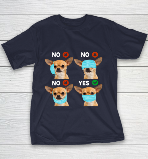Funny Quarantined Chihuahua Dog How To Wear Mask Gift Youth T-Shirt 2