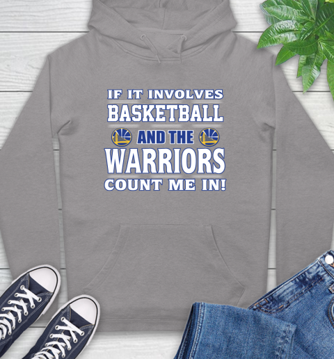 NBA If It Involves Basketball And Golden State Warriors Count Me In Sports Hoodie 6