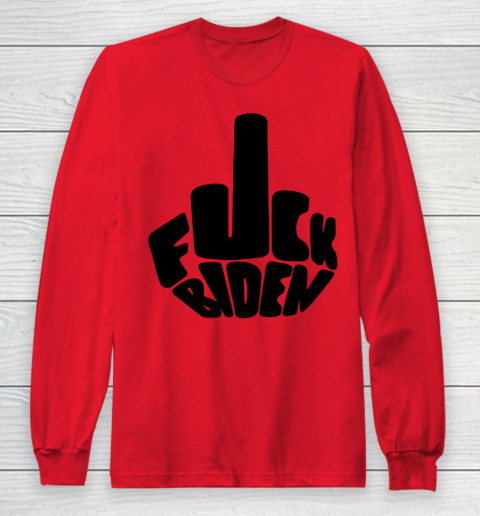 Fuck Joe Biden Cute Middle Finger Anti Biden Long Sleeve T-Shirt 5