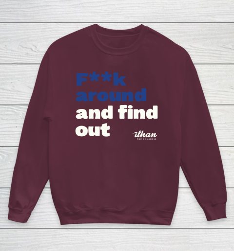 Ilhan Omar Shirt Fuck Around And Find Out Youth Sweatshirt 4