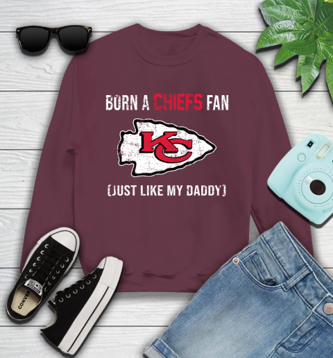 NFL Kansas City Chiefs Football Loyal Fan Just Like My Daddy Shirt Youth Sweatshirt 3