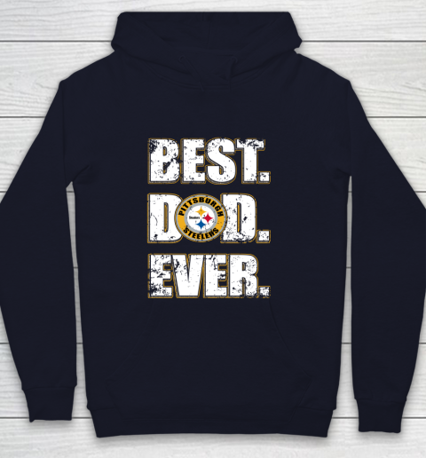 NFL Pittsburgh Steelers Football Best Dad Ever Family Shirt (1) Youth Hoodie 2