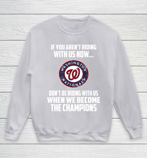 MLB Washington Nationals Baseball We Become The Champions Youth Sweatshirt 3