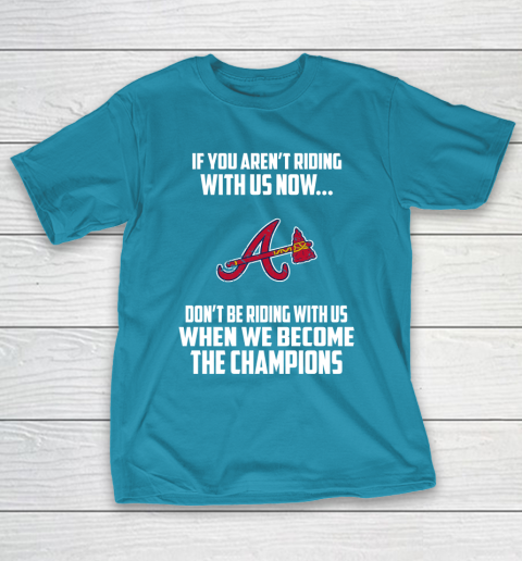 MLB Atlanta Braves Baseball We Become The Champions T-Shirt 7