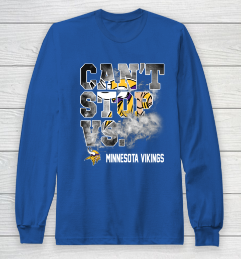NFL Minnesota Vikings Can't Stop Vs Long Sleeve T-Shirt 6