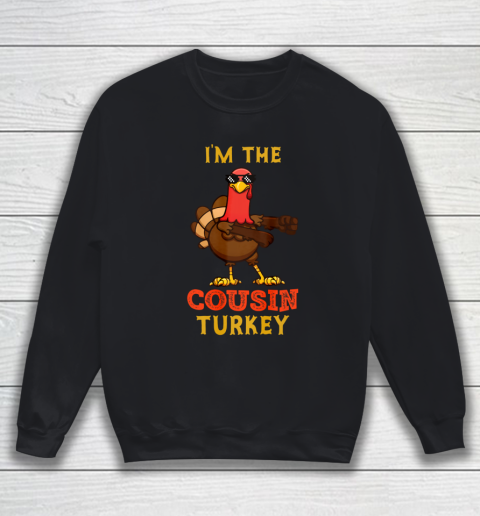 Cousin Turkey Matching Family Group Thanksgiving Gifts Sweatshirt