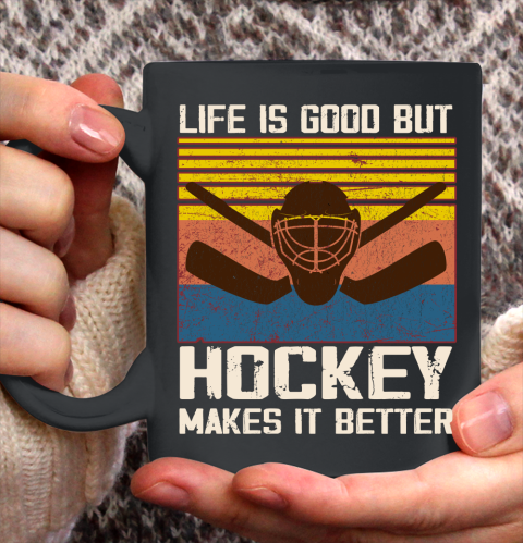 Life is good but Hockey makes it better Ceramic Mug 11oz