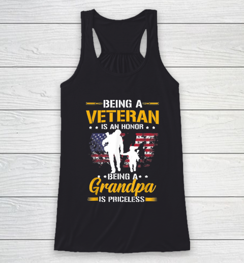 Grandpa Funny Gift Apparel  Mens Being A Veteran Is Honor Being A Grandpa Racerback Tank