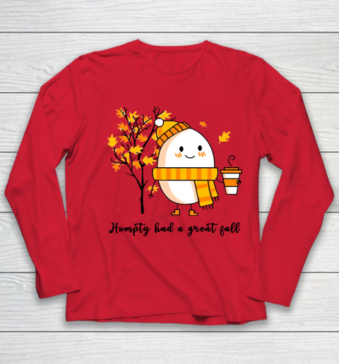 Humpty Dumpty Had A Great Fall Youth Long Sleeve 7