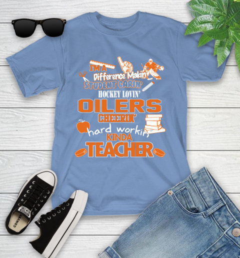 Edmonton Oilers NHL I'm A Difference Making Student Caring Hockey Loving Kinda Teacher Youth T-Shirt 15