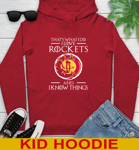 Houston Rockets NBA Basketball That's What I Do I Love My Team And I Know Things Game Of Thrones 138