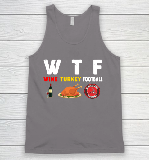 Cleveland Browns Giving Day WTF Wine Turkey Football NFL Tank Top 6