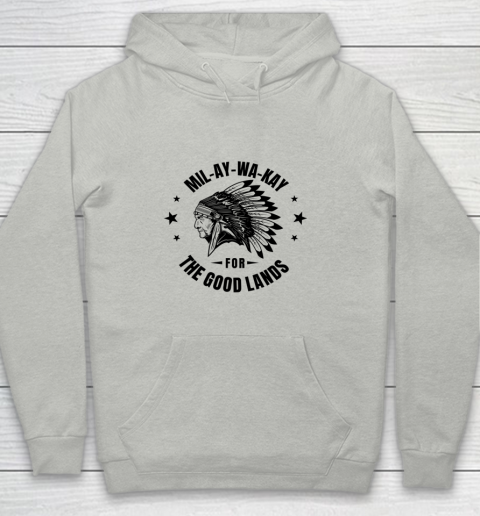 MIL AY WA KAY For The Good Lands Youth Hoodie