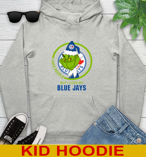 Toronto Blue Jays MLB Christmas Grinch I Hate People But I Love My Favorite Baseball Team Youth Hoodie