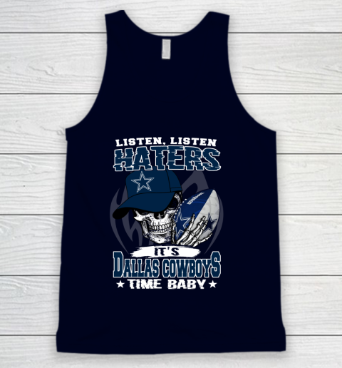 Listen Haters It is COWBOYS Time Baby NFL Tank Top 2