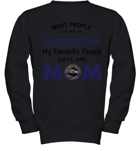 Most People Call Me Baltimore Ravens Fan Football Mom Youth Sweatshirt