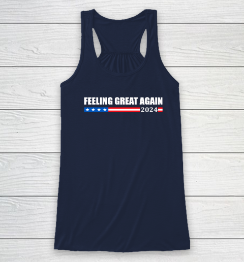 Feeling Great Again Trump 2024 Racerback Tank 5