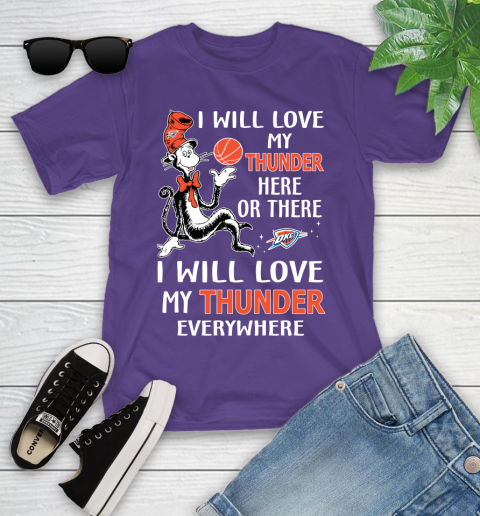 NBA Basketball Oklahoma City Thunder I Will Love My Thunder Everywhere Dr Seuss Shirt Youth T-Shirt 3