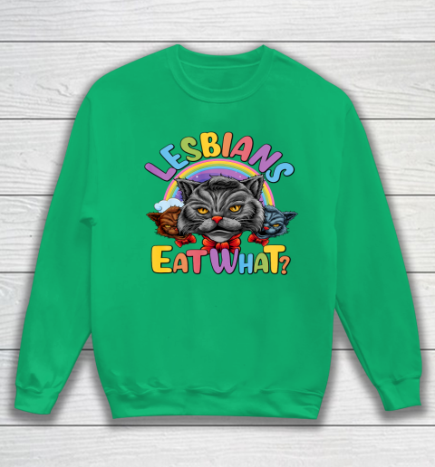 Lesbians Eat What Mug Pussy Cat Funny LGBT Pride Sweatshirt 5