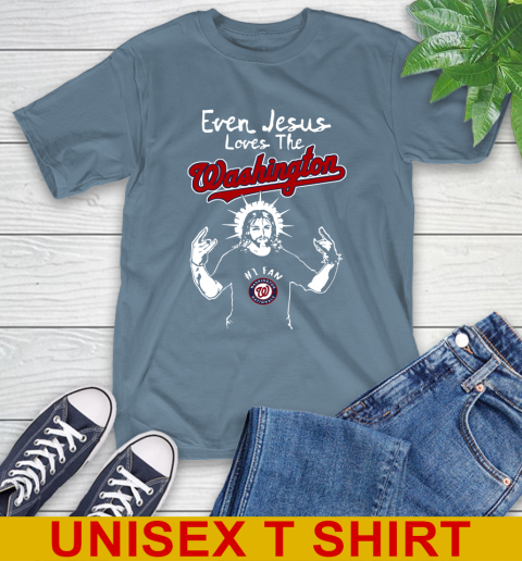 Washington Nationals MLB Baseball Even Jesus Loves The Washington Shirt T-Shirt 8