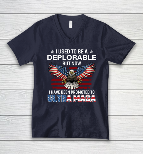 I Used To Be a Deplorable But Now I Have Been Promoted To Ultra Maga V-Neck T-Shirt 2