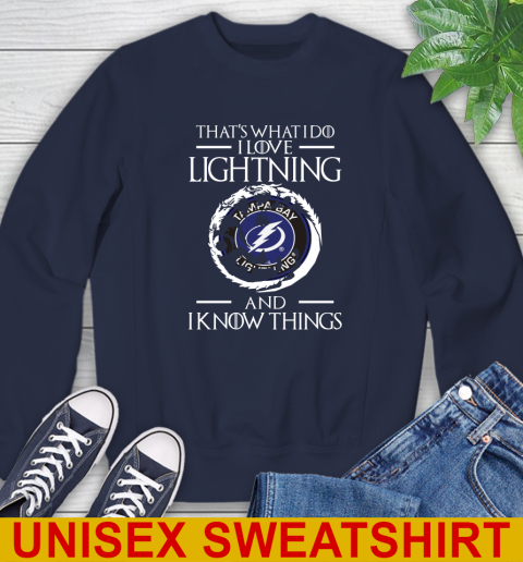 Tampa Bay Lightning NHL Hockey That's What I Do I Love My Team And I Know Things Game Of Thrones 26