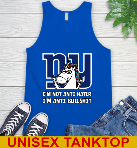 New York Giants NFL Football Unicorn I'm Not Anti Hater I'm Anti Bullshit Tank Top 5