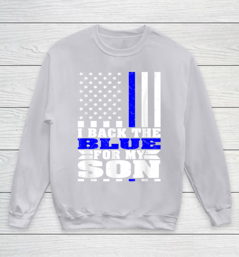 I Back The Blue For My Son Proud Police Mom Dad Cops Parent Thin Blue Line Youth Sweatshirt 3