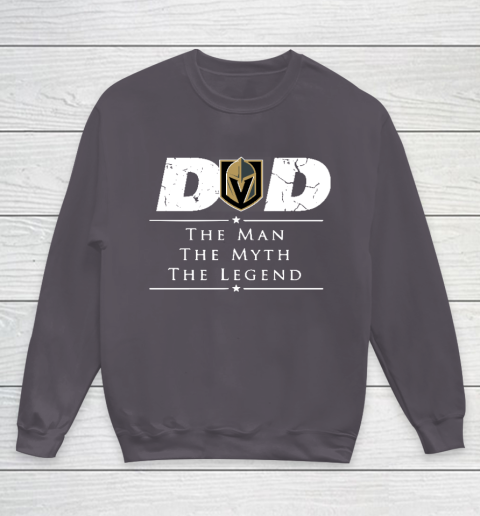 Vegas Golden Knights NHL Ice Hockey Dad The Man The Myth The Legend Youth Sweatshirt 5