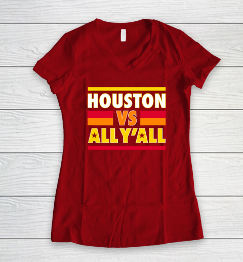 Houston Vs. All Y'all  Houston Baseball Women's V-Neck T-Shirt 6