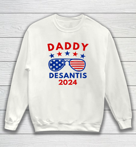 Daddy Desantis Shirt Daddy Desantis 2024 Sweatshirt