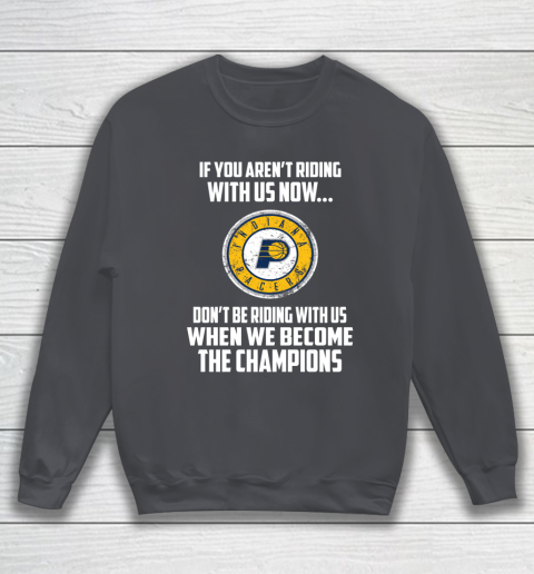 NBA Indiana Pacers Basketball We Become The Champions Sweatshirt 4