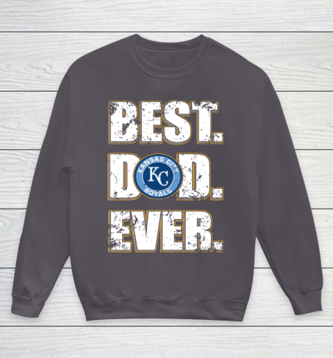 MLB Kansas City Royals Baseball Best Dad Ever Family Shirt Youth Sweatshirt 5