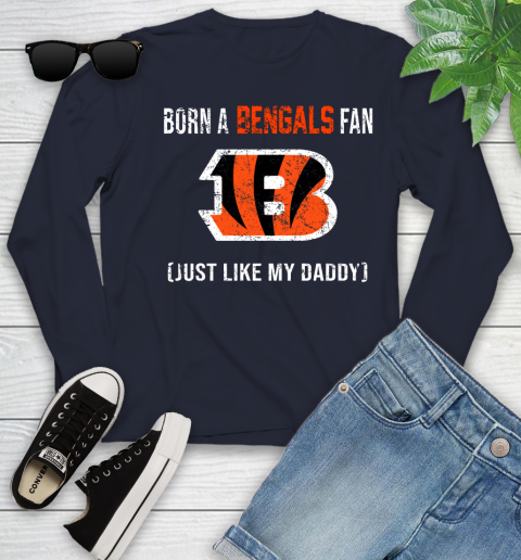 NFL Cincinnati Bengals Football Loyal Fan Just Like My Daddy Shirt Youth Long Sleeve 2