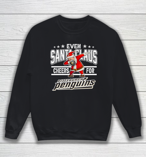 Pittsburgh Penguins Even Santa Claus Cheers For Christmas NHL Sweatshirt