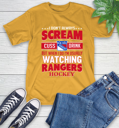 New York Rangers NHL Hockey I Scream Cuss Drink When I'm Watching My Team T-Shirt 2
