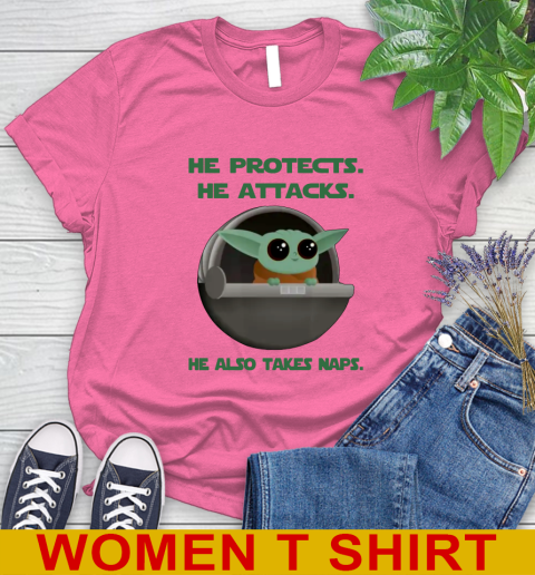 He Protects He Attacks He Also Takes Naps Baby Yoda Star Wars Shirts Women's T-Shirt 11
