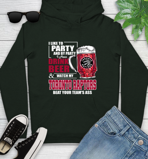 NBA Drink Beer and Watch My Toronto Raptors Beat Your Team's Ass Basketball Youth Hoodie 14