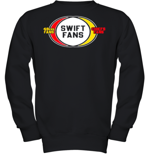 San Francisco 49ers Fans Swift Fans Chiefs Fans Youth Sweatshirt