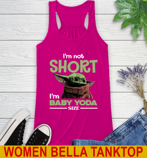 I'm Not Short I'm Baby Yoda Size Funny Star Wars Shirts 42