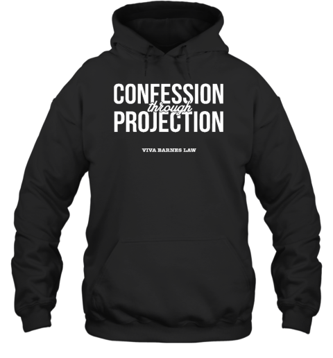 Confession Through Projection Hoodie