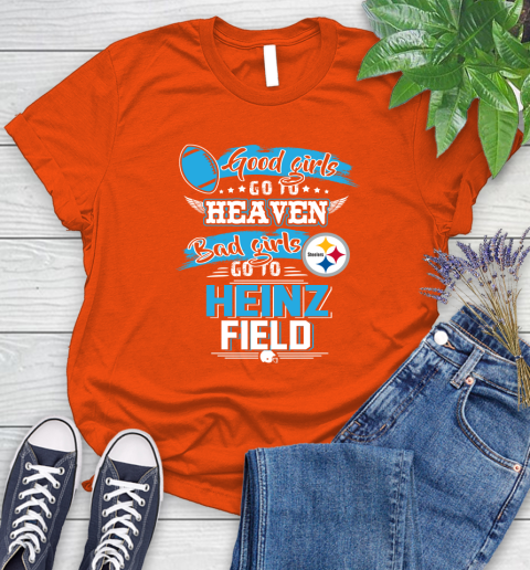 Pittsburgh Steelers NFL Bad Girls Go To Heinz Field Shirt Women's T-Shirt 3