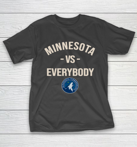 Minnesota Timberwolves Vs Everybody T-Shirt
