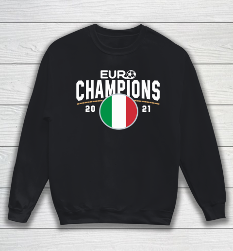 Italy Euro Champions 2020 2021 Football Italia Sweatshirt
