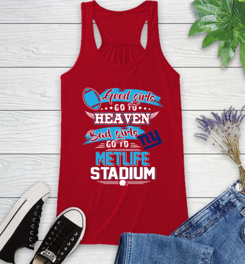 New York Giants NFL Bad Girls Go To Metlife Stadium Shirt Racerback Tank 5