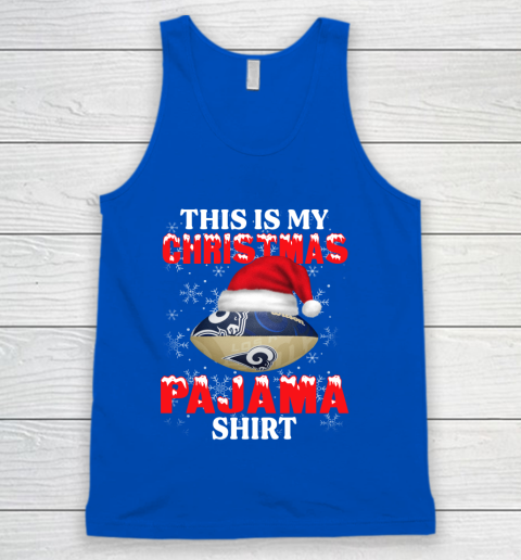 Los Angeles Rams This Is My Christmas Pajama Shirt NFL Tank Top 4