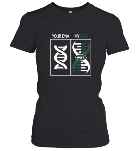 My DNA Is The New York Jets Football NFL Women's T-Shirt