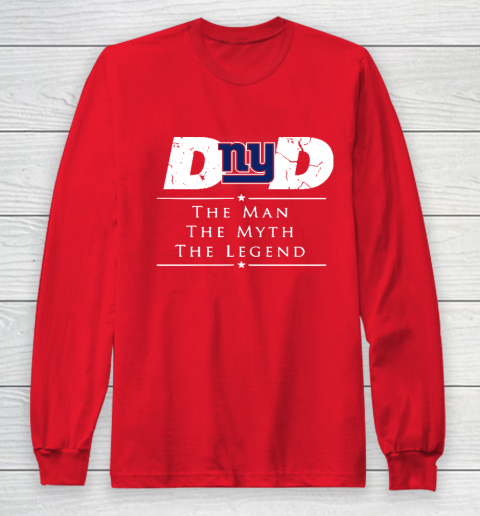 New York Giants NFL Football Dad The Man The Myth The Legend Long Sleeve T-Shirt 7